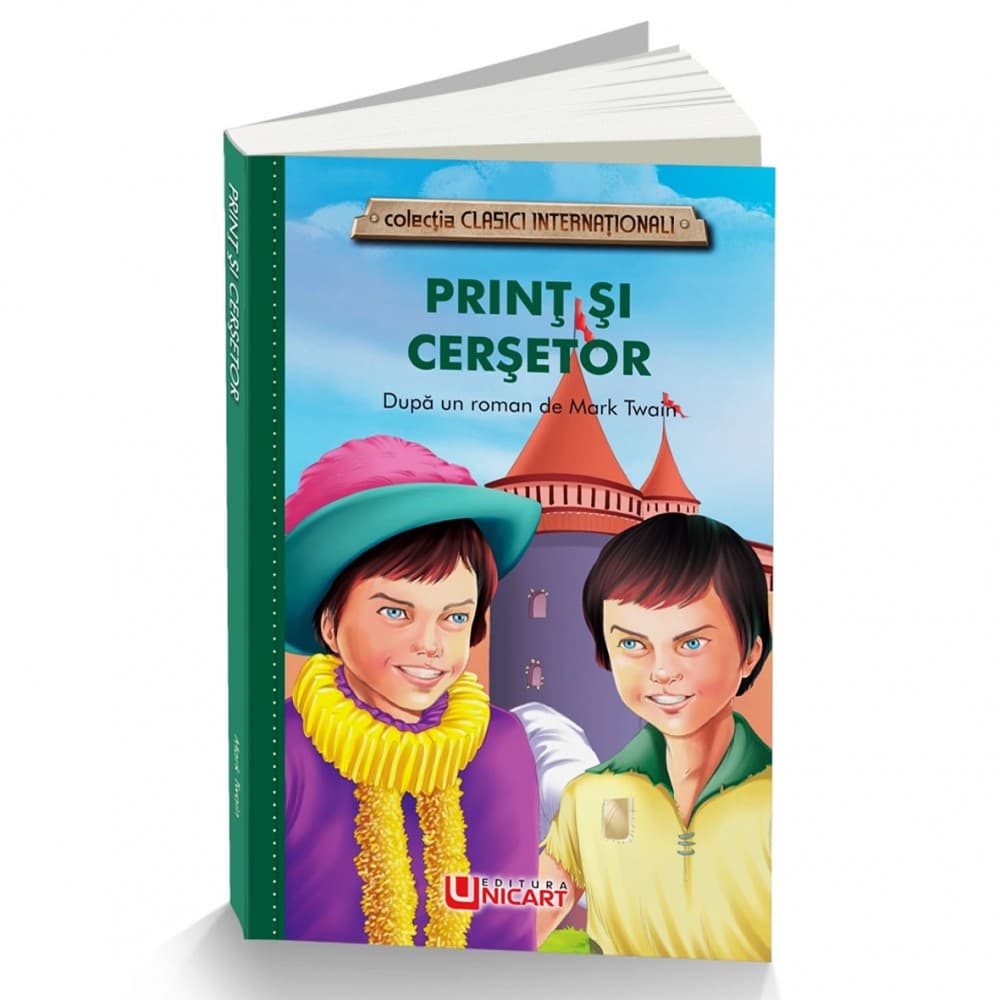 Print si cersetor - Mark Twain, editura Unicart 1
