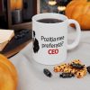 Cana ceramica personalizata, mesaj "Pozitia mea preferata? CEO", 330 ml, alba