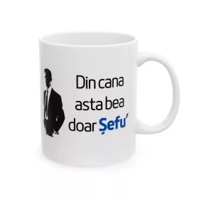  Cana ceramica personalizata, mesaj "Din cana asta bea doar Sefu", 330 ml, alba