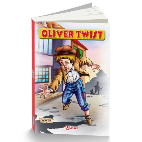 Oliver Twist - Charles Dickens, editura Unicart, carte ilustrata pentru copii