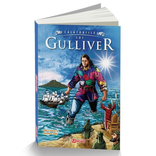 Calatoriile lui Gulliver - Jonathan Swift, editura Unicart, carte ilustrata pentru copii
