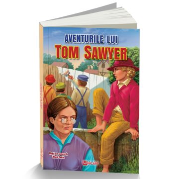   Aventurile lui Tom Sawyer, editura Unicart, carte ilustrata pentru copii
