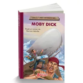Moby Dick - Herman Melville, editura Unicart