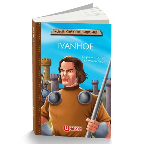 Ivanhoe - Walter Scott, editura Unicart