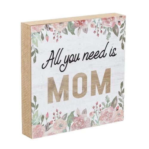 Decoratiune din lemn cu mesaj "All You Need is Mom", 12 x 12 cm